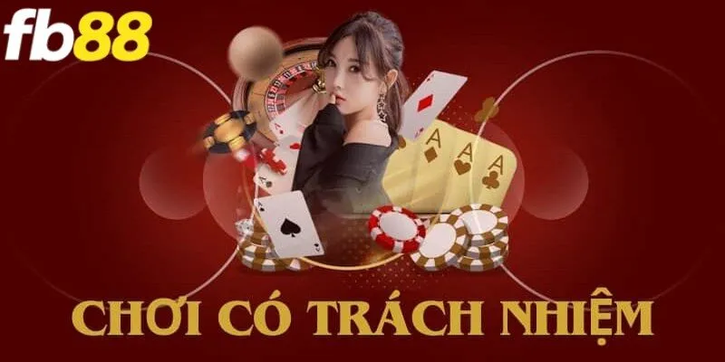 Chơi có trách nhiệm là vấn đề quan trọng mà bet thủ cần quan tâm