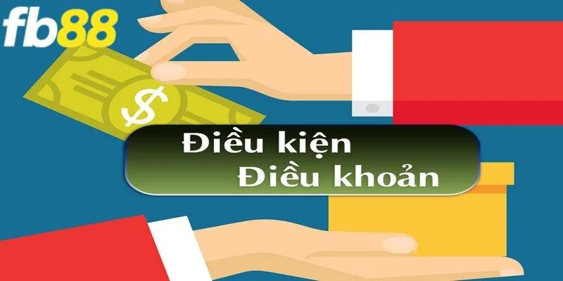 Điều kiện điều khoản FB88 về việc mở tài khoản 
